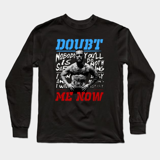 doubt me now Long Sleeve T-Shirt by asleyshaw